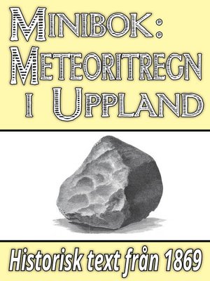 cover image of Minibok: Meteoritregnet i Uppland på nyårsdagen år 1869